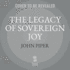 The Legacy of Sovereign Joy: God's Triumphant Grace in the Lives of Augustine, Luther, and Calvin (Swans Are Not Silent Series, 1)