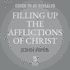 Filling Up the Afflictions of Christ Lib/E: The Cost of Bringing the Gospel to the Nations in the Lives of William Tyndale, John Paton, and Adoniram Judson