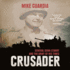 Crusader: General Donn Starry and the Army of His Times