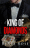 King of Diamonds: a Dark Mafia Romance (Vegas Underground)
