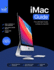 Imac Guide: the Ultimate Guide to Imac and Macos