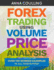 Forex Trading Using Volume Price Analysis-Full Colour Edition: Over 100 Worked Examples