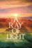 A Ray of Light: A Memoir of Inspirational Short Stories