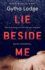 Lie Beside Me: a Novel (Jonah Sheens Detective Series)