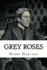 Grey Roses