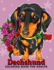 Dachshund Coloring Book for Adults: Dog and Puppy Coloring Book Easy, Fun, Beautiful Coloring Pages