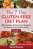 The 7day Glutenfree Diet Plan 35 Healthy Wheat Free Recipes to Banish Your Wheat Belly Volume 1