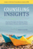 Counseling Insights: Practical Strategies for Helping Others With Anxiety, Trauma, Grief, and More