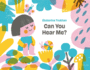 Can You Hear Me? : a Picture Book