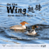 On the Wing    - North American Birds 6: Bilingual Picture Book in English, Traditional Chinese and Pinyin