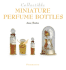 Collectible Miniature Perfume Bottles (Collectibles)