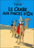 Les Aventures De Tintin. Le Crabe Aux Pinces D'Or