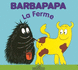 Barbapapa-La Ferme