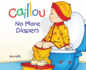 Caillou: No More Diapers