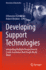 Developing Support Technologies: Integrating Multiple Perspectives to Create Assistance That People Really Want (Biosystems & Biorobotics, 23)