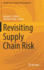 Revisiting Supply Chain Risk