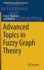 Advanced Topics in Fuzzy Graph Theory