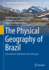 The Physical Geography of Brazil