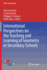 International Perspectives on the Teaching and Learning of Geometry in Secondary Schools