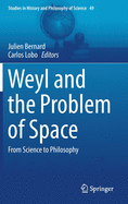 Weyl and the Problem of Space: From Science to Philosophy