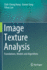 Image Texture Analysis: Foundations, Models and Algorithms