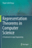 Representation Theorems in Computer Science: A Treatment in Logic Engineering