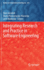 Integrating Research and Practice in Software Engineering