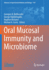 Oral Mucosal Immunity and Microbiome