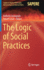 The Logic of Social Practices