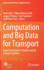 Computation and Big Data for Transport: Digital Innovations in Surface and Air Transport Systems