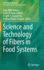 Science and Technology of Fibers in Food Systems (Food Engineering Series)