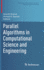 Parallel Algorithms in Computational Science and Engineering (Modeling and Simulation in Science, Engineering and Technology)