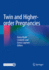 Twin and Higher Order Pregnancies (Pb 2021)