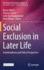 Social Exclusion in Later Life: Interdisciplinary and Policy Perspectives