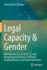 Legal Capacity & Gender: Realising the Human Right to Legal Personhood and Agency of Women, Disabled Women, and Gender Minorities