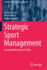 Strategic Sport Management: Sustainability of Sports Clubs