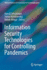 Information Security Technologies for Controlling Pandemics (Pb 2021)
