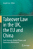 Takeover Law in the UK, the EU and China: State Interests, Market Players, and Governance Mechanisms