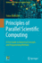 Principles of Parallel Scientific Computing: a First Guide to Numerical Concepts and Programming Methods (Undergraduate Topics in Computer Science)
