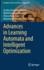 Advances in Learning Automata and Intelligent Optimization (Intelligent Systems Reference Library, 208)