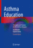 Asthma Education-Principles and Practice: Principles and Practice for the Asthma Educator