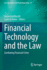 Financial Technology and the Law: Combating Financial Crime