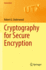 Cryptography for Secure Encryption (Universitext)