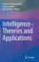 Intelligence-Theories and Applications