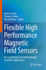 Flexible High Performance Magnetic Field Sensors: On-Scalp Magnetoencephalography and Other Applications