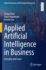 Applied Artificial Intelligence in Business Concepts and Cases (Pb 2022)