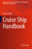 Cruise Ship Handbook (Springer Series on Naval Architecture, Marine Engineering, Shipbuilding and Shipping, 14)