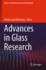 Advances in Glass Research