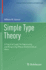 Simple Type Theory: a Practical Logic for Expressing and Reasoning About Mathematical Ideas (Computer Science Foundations and Applied Logic)