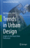 Trends in Urban Design Insights for the Future Urban Professional (Hb 2023)